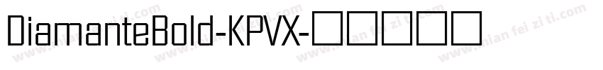 DiamanteBold-KPVX字体转换