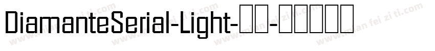 DiamanteSerial-Light-常规字体转换