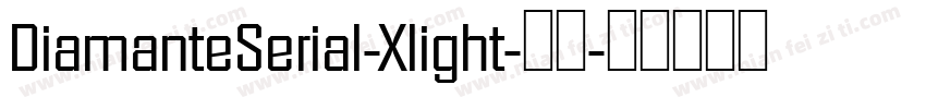 DiamanteSerial-Xlight-常规字体转换
