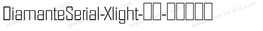 DiamanteSerial-Xlight-常规字体转换