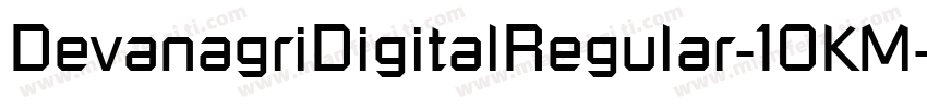 DevanagriDigitalRegular-1OKM字体转换