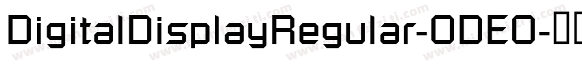 DigitalDisplayRegular-ODEO字体转换
