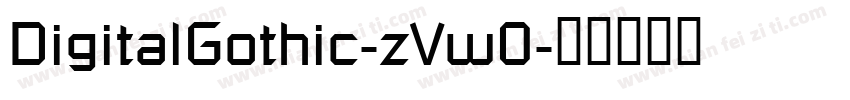 DigitalGothic-zVw0字体转换