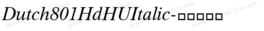 Dutch801HdHUItalic字体转换