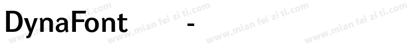 DynaFont华康字体转换