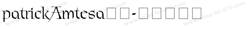 patrickAmtesa字体字体转换