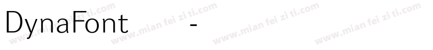 DynaFont华康字体转换