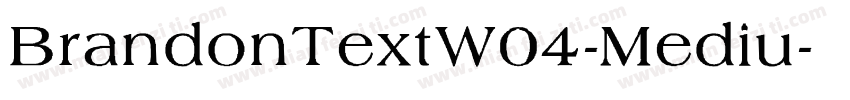 BrandonTextW04-Mediu字体转换