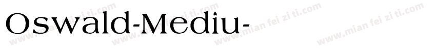 Oswald-Mediu字体转换