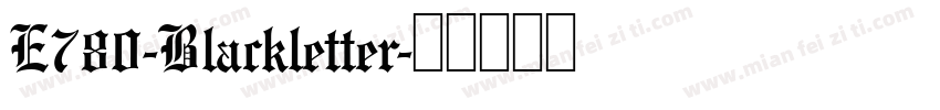 E780-Blackletter字体转换