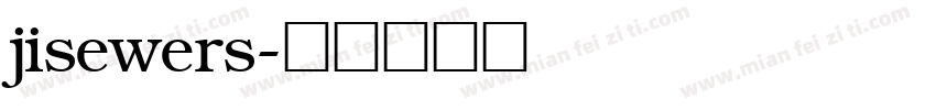 jisewers字体转换