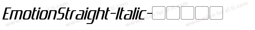 EmotionStraight-Italic字体转换 EmotionStraight-Italic字体转换