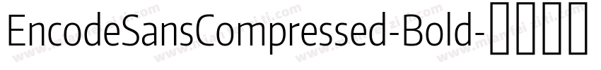 EncodeSansCompressed-Bold字体转换
