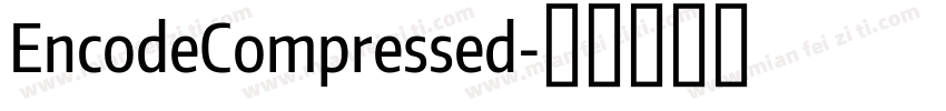 EncodeCompressed字体转换