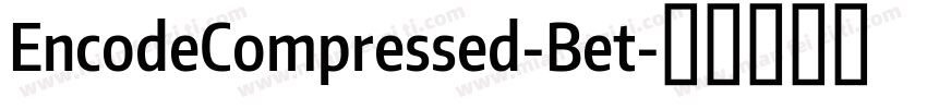 EncodeCompressed-Bet字体转换