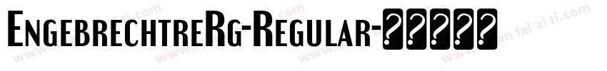 EngebrechtreRg-Regular字体转换