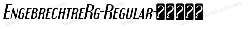 EngebrechtreRg-Regular字体转换