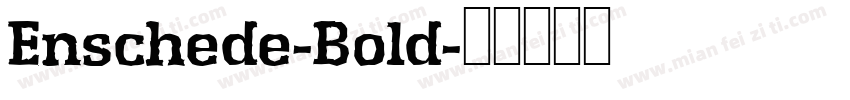 Enschede-Bold字体转换