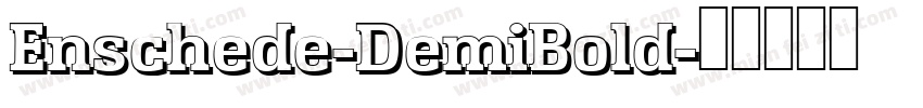 Enschede-DemiBold字体转换