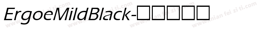 ErgoeMildBlack字体转换