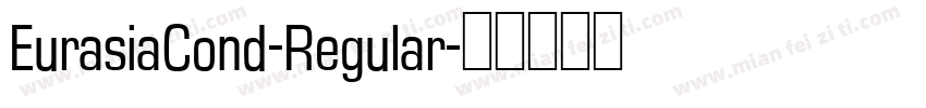 EurasiaCond-Regular字体转换