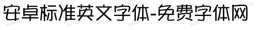 安卓标准英文字体字体转换