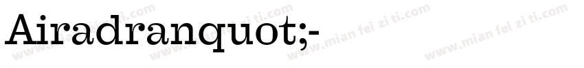 Airadranquot;字体转换