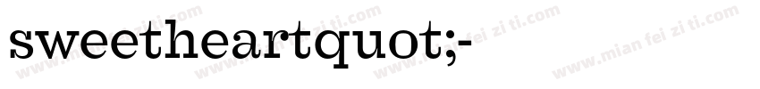sweetheartquot;字体转换