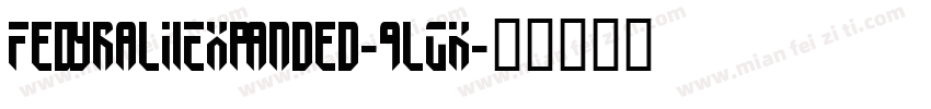 FedyralIiExpanded-9lGK字体转换