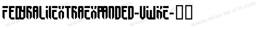 FedyralIiExtraExpanded-vWKE字体转换