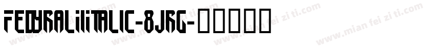 FedyralIiItalic-8Jrg字体转换