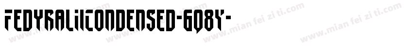 FedyralIiCondensed-6q8Y字体转换