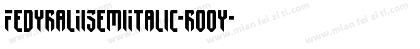 FedyralIiSemiItalic-ro0y字体转换