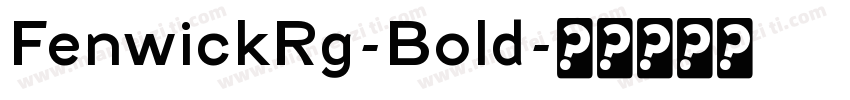 FenwickRg-Bold字体转换