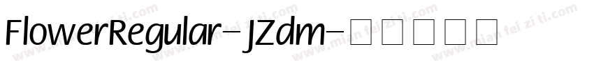 FlowerRegular-JZdm字体转换