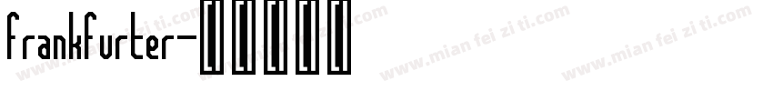 frankfurter字体转换