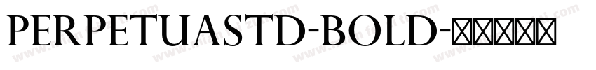 PerpetuaStd-Bold字体转换