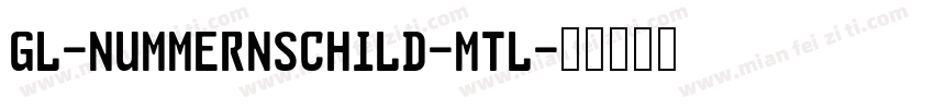 GL-Nummernschild-Mtl字体转换
