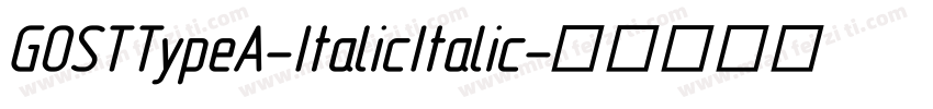 GOSTTypeA-ItalicItalic字体转换