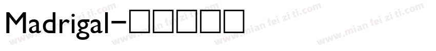 Madrigal字体转换
