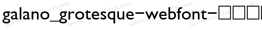 galano_grotesque-webfont字体转换
