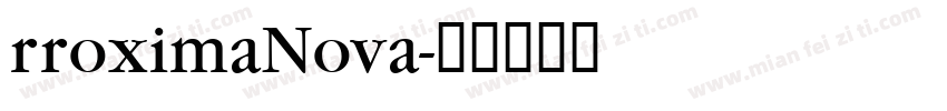 rroximaNova字体转换