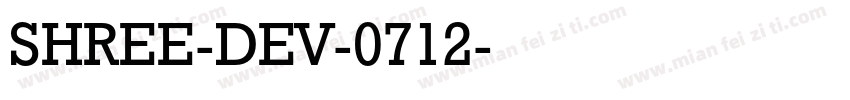 SHREE-DEV-0712字体转换