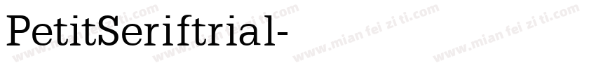 PetitSeriftrial字体转换