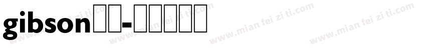 gibson字体字体转换