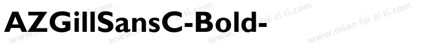 AZGillSansC-Bold字体转换
