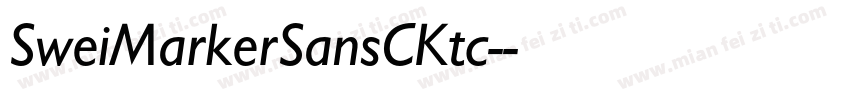 SweiMarkerSansCKtc-字体转换