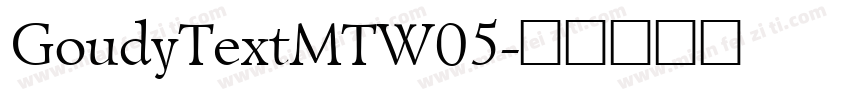 GoudyTextMTW05字体转换