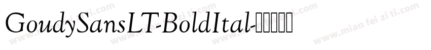 GoudySansLT-BoldItal字体转换