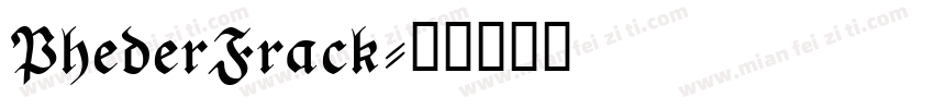 PhederFrack字体转换